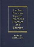 Central Nervous System Infectious Diseases and Therapy