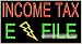 Income Tax E File Neon Sign