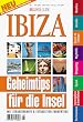 Ibiza, Geheimtips f�r die Insel