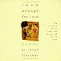 Room Enough for Love