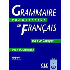 Grammaire progressive du francais, niveau intermediaire (Deutsche Ausgabe)