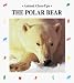 The Polar Bear (Animal Close-Ups)