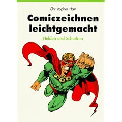 Comiczeichnen leichtgemacht, Helden und Schurken