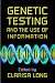 Book Genetic Testing and the Use of Information