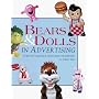 Bears and Dolls in Advertising: Guide to Collectible Characters and Critters