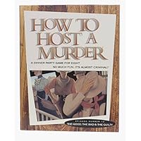 How To Host A Murder - The Good, The Bad and The Guilty