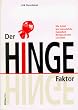 Der Hinge Faktor: Wie Zufall und menschliche Dummheit Weltgeschichte schreiben