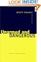 Unarmed and Dangerous: New and Selected Poems (Johns Hopkins: Poetry and Fiction)