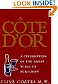 Cote D'Or: A Celebration of the Great Wines of Burgundy