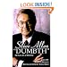 Dumbth: The Lost Art of Thinking With 101 Ways to Reason Better & Improve Your Mind