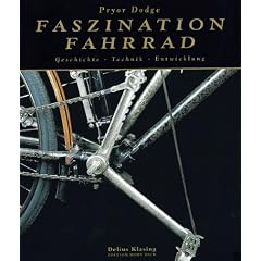Faszination Fahrrad. Geschichte - Technik - Entwicklung