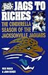 Jags to Riches: The Cinderella Season of the Jacksonville Jaguars