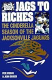 Jags to Riches: The Cinderella Season of the Jacksonville Jaguars