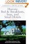 The National Trust Guide to Historic Bed & Breakfasts, Inns and Small Hotels (National Trust Guide to Historic Bed and Breakfasts, Inns and Small Hotels)