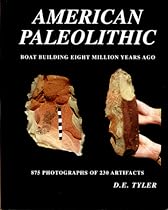 American Paleolithic; Boat Building Eight Million Years Ago