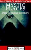 Mysteries of the Unknown: Mystic Places (Time Life Books)