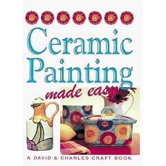 Ceramic Painting Made Easy (Crafts Made Easy)