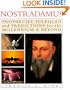 Nostradamus: Prophecies Fulfilled and Predictions for the Millennium and Beyond