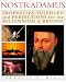 Nostradamus: Prophecies Fulfilled and Predictions for the Millennium and Beyond