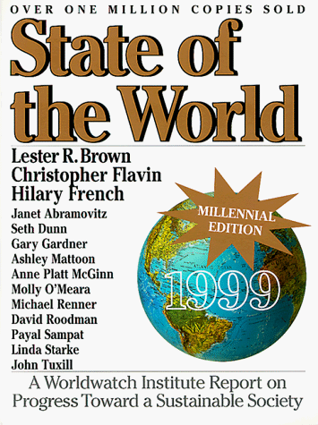state of the world 1999 a worldwatch institute report on progress toward a sustainable society