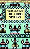 Three Sisters: A Play