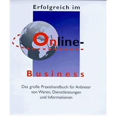 Erfolgreich im Online- Business. Inkl. CD- ROM