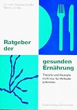 Produkt-Bild: Ratgeber der gesunden Ern&auml;hrung