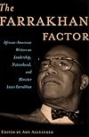 The Farrakhan Factor: African-American Writers on Leadership, Nationhood, and Minister Louis Farrakhan
