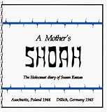 A Mother's Shoah