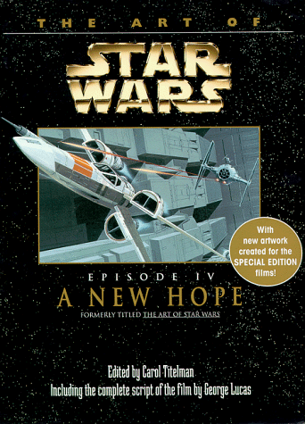 The Art of Star Wars, Episode IV - A New Hope - 