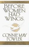 Before Women Had Wings