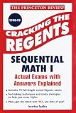 Cracking the Regents Exams: Sequential Math I  1998-99 Edition (Princeton Review Series)