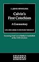 Calvin's First Catechism: A Commentary (Columbia Series in Reformed Theology)