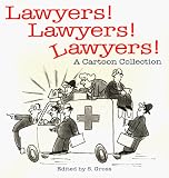 Lawyers! Lawyers! Lawyers!: A Cartoon Collection