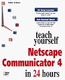 Teach Yourself Netscape Communicator in 24 Hours (Sams Teach Yourself)
