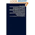 System Safety Engineering and Management by Harold E. Roland and Brian Moriarty