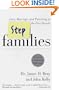Stepfamilies: Love, Marriage and Parenting in the First Decade