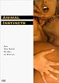 Animal Instincts