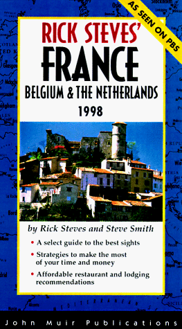 City Travel Guides Discounted  Books : Rick Steves' France, Belgium & the Netherlands 1998