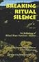 Breaking Ritual Silence: An Anthology of Ritual Abuse Survivors' Stories