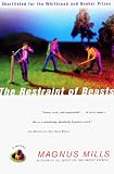 The Restraint of Beasts