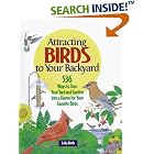 Click here to buy Attracting Birds to Your Backyard: 536 Ways To Turn Your Yard and Garden Into a Haven For Your Favorite Birds (A Rodale... by  Sally Roth.