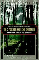 The Forbidden Experiment: The Story of the Wild Boy of Aveyron