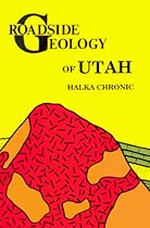 Roadside Geology of Utah (Roadside Geology Series) Roadside Geology of Utah (Roadside Geology Series)