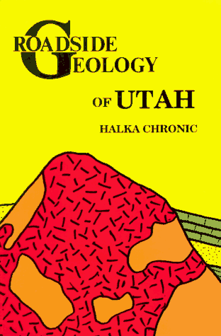Roadside Geology of Utah (Roadside Geology Series) under General in The Books Store