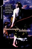 Geheimnisvolle Sch&uuml;tzen - Jean M. Redmann, Felix Huby, Jerry Oster, Eberhard Hungerb&uuml;hler