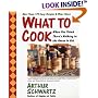 What To Cook When You Think There's Nothing in the House To Eat : More Than 175 Easy Recipes And Meal Ideas