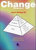 Change Management: Just Doing it: Just Doing It