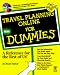 Travel Planning Online for Dummies (For Dummies)