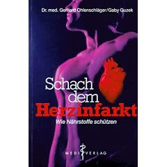 Schach dem Herzinfarkt. Wie N�hrstoffe sch�tzen